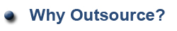 Why Outsourcing ?